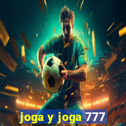 joga y joga 777